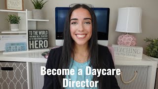 How to land a Daycare Director Job | Become a Childcare Director
