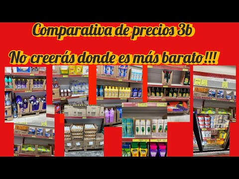 Tiendas 3B comparativa de precios NO CREERAS DONDE ES MÁS BARATO!!!