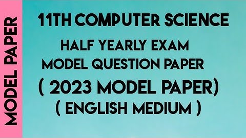 11th computer science half yearly exam question paper english medium 2023