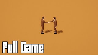 A Firm Handshake (Full Game, No Commentary)