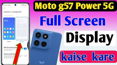 Moto G57 Power 5g full screen mode settings | How to use full screen display in Moto G57 Power 5g