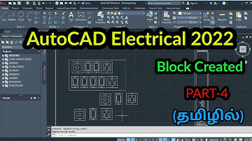 AutoCAD Electrical 2022 Block Created | PART-4 | AUTOCAD ELECTRICAL IN TAMIL