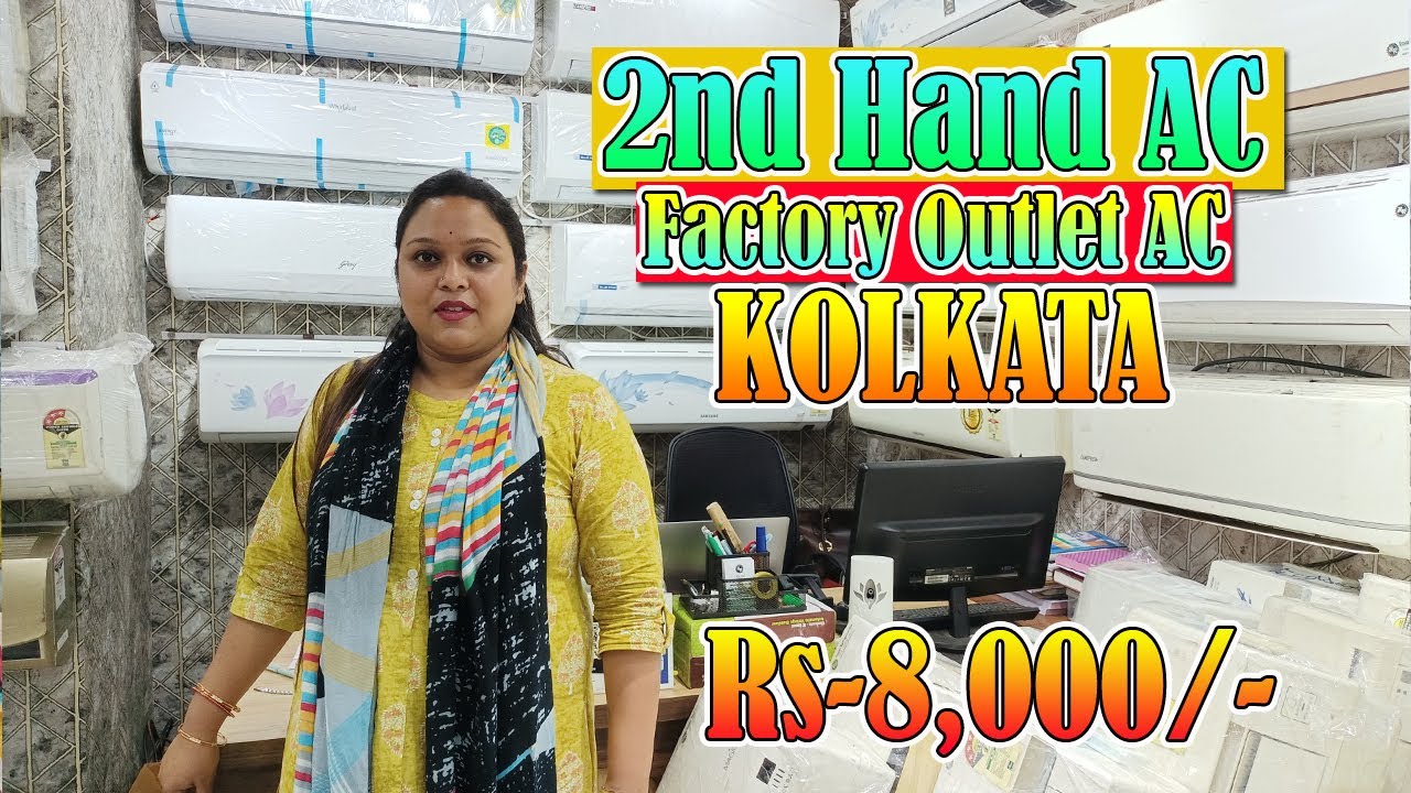 Second Hand AC Market in Kolkata Factory Outlet AC in Kolkata AC