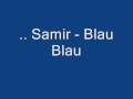 Samir blau blau