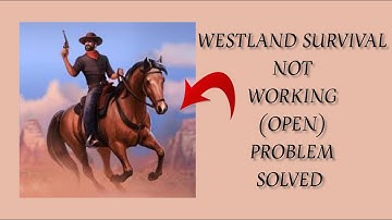How To Solve Westland Survival App Not Working/Not Open Problem|| Rsha26 Solutions