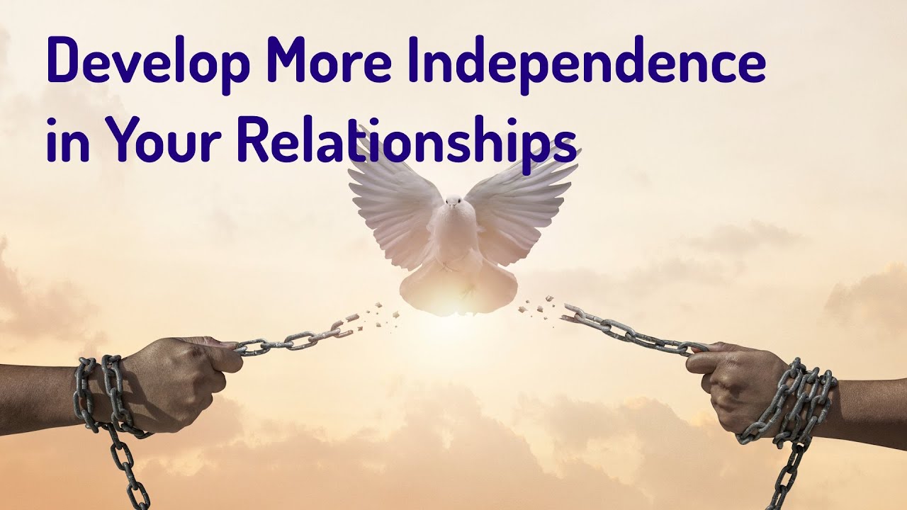 Develop More Independence in Your Relationships (Energy Healing/Frequency Healing) Meditation