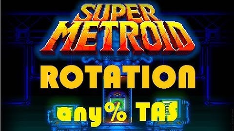 Super Metroid Rotation any% Tool-Assisted Speed run in 21m42s