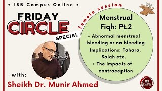 Menstrual Fiqh Pt 2 with Sheikh Dr Munir Ahmed