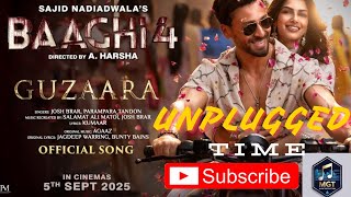 Baaghi 4: Guzaara (Song) | Tiger Shroff, Harnaaz | Josh Brar, Parampara, Kumaar | Sajid N, A. Harsha