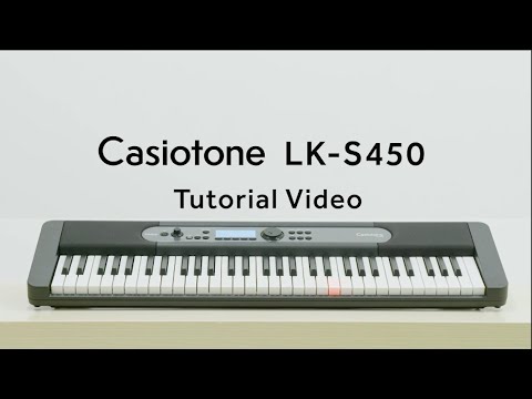 Casiotone LK-S450 Tutorial Video | CASIO