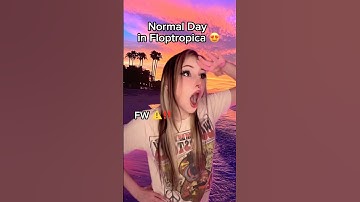 Normal Day in Floptropica 😍💅 #satire #floptok #floptropica #jiafei #slay