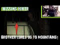 MISSING HIKER (Caught tf off gaurd )