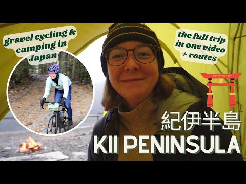 Full Length Version: Gravel Cycling in Wakayama Prefecture 和歌山 & Bike Tour On Japan's Kii Peninsula