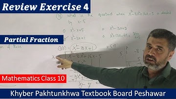 Review Exercise 4 Partial Fraction || Mathematics for Class 10 || Khyber Pakhtunkhwa Textbook Board
