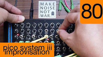 #80 Erica Synths Pico System iii Improvisation