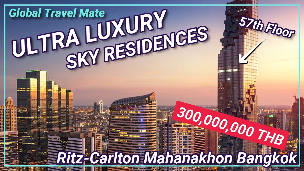 Inside Bangkok's Most Extravagant Condos - Ritz Carlton Mahanakhon