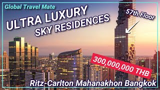 Bangkok's Billionares Live Here! Ritz-Carlton Sky Residences Mahanakhon Ultra Luxury Condo 57th Fl