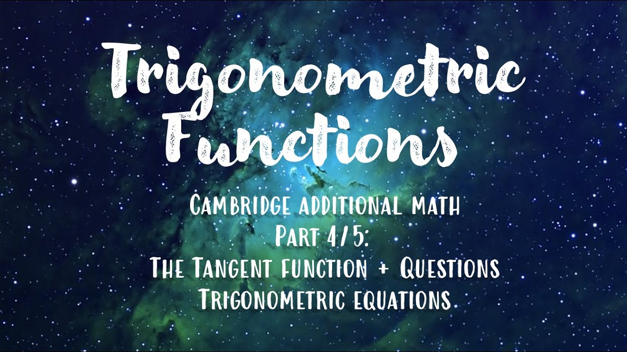 Trigonometric functions part 4 igcse additional mathematics youtube