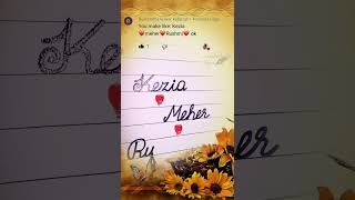 Keiza❤Meher❤Rushmi Name Writing (Special Requested VIDEO) #writing  #cursivewriting #shorts #friends