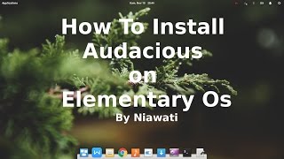 How To Install Audacious Music Player On Elementary OS screenshot 1