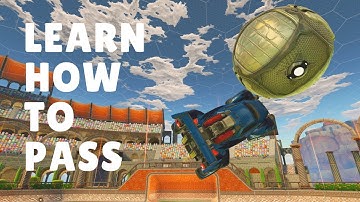 Passing Tutorial Rocket League (How To Pass Effectively)