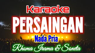 PERSAINGAN_Rhoma Irama_Nada Pria_Karaoke Dangdut