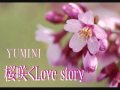 YUMINI『桜咲くLove story』