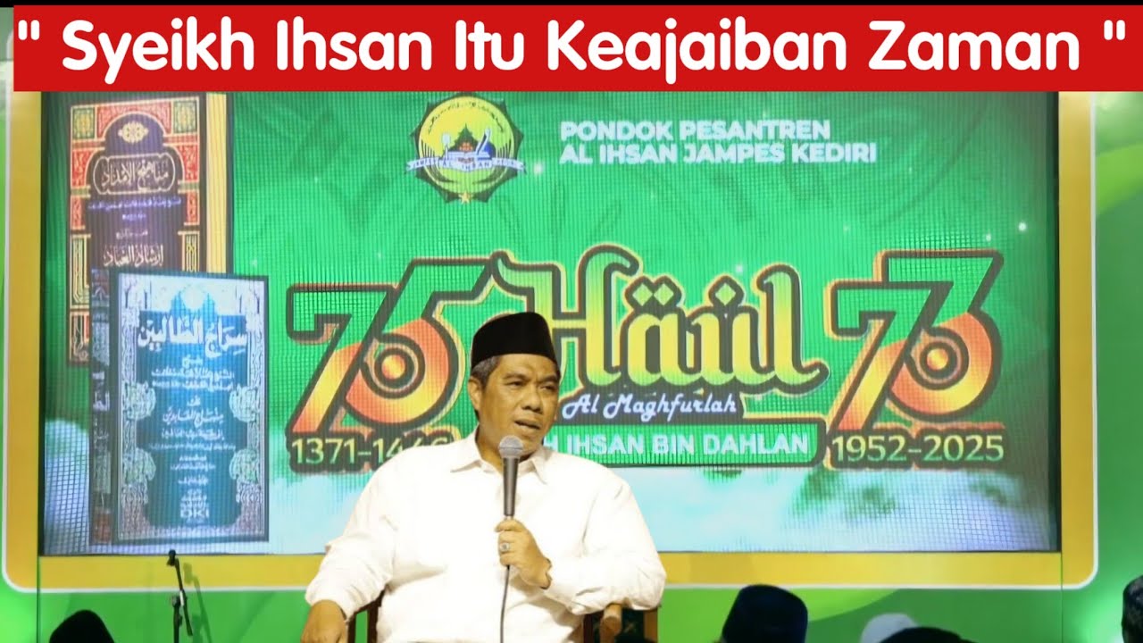 Haul Syeikh Ihsan Jampes, Tausiyah KH. Zulfa Musthofa KEREN ❤️