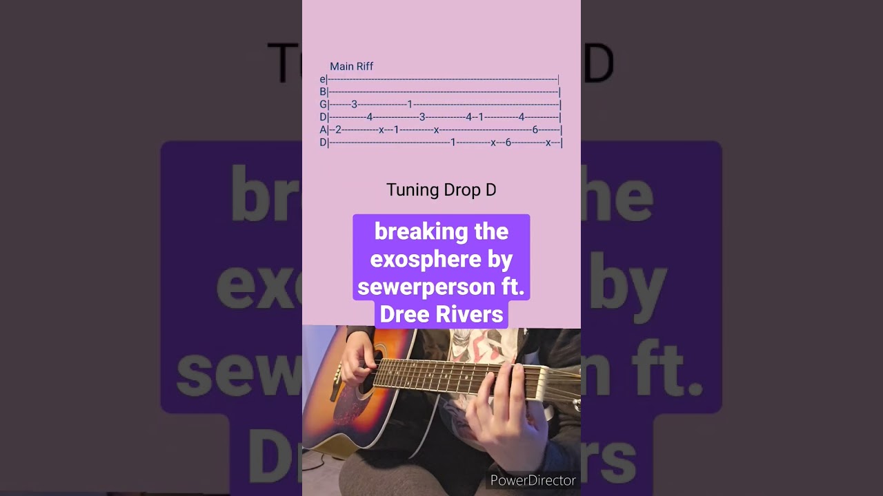 breaking the exosphere by sewerperson- Acoustic Guitar Tab 