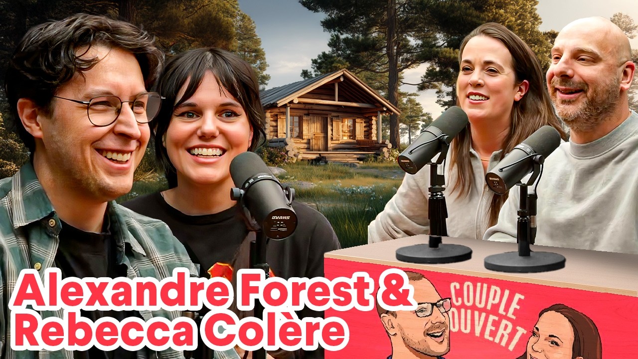 Couple Ouvert - Alexandre Forest et Rebecca Colère