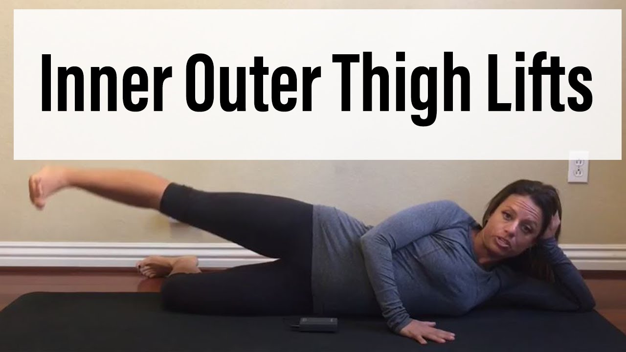 Inner Outer Thigh Lifts - YouTube