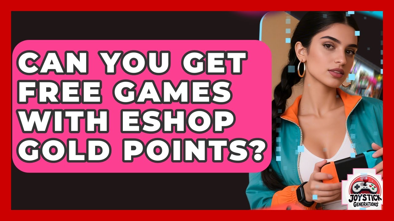 Can You Get Free Games With eShop Gold Points? - Joystick Generations