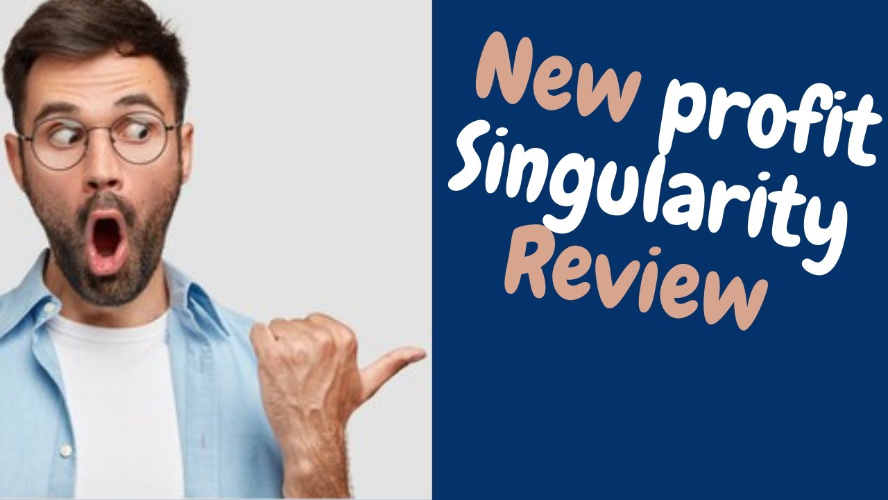 HONEST Profit Singularity Review 2022  Pricing, Bonuses & More! Profit Singularity New Overview