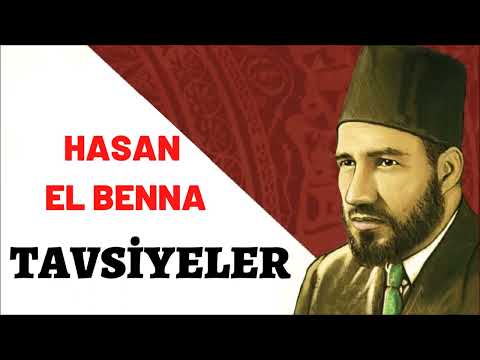 Hasan El Benna'dan Tavsiyeler ve Öğütler (Sesli Anlatım)