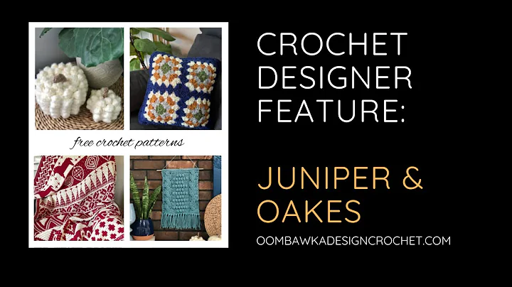 Designer Feature Free patterns from Juniper and Oakes Video