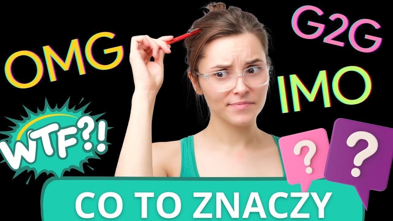 Co To Znaczy Miziać Się Zapytaj 20 angielskich skrótów, które musisz znać! Skróty i slang internetowy 😎
