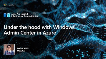 Under the hood with Windows Admin Center in Azure Portal