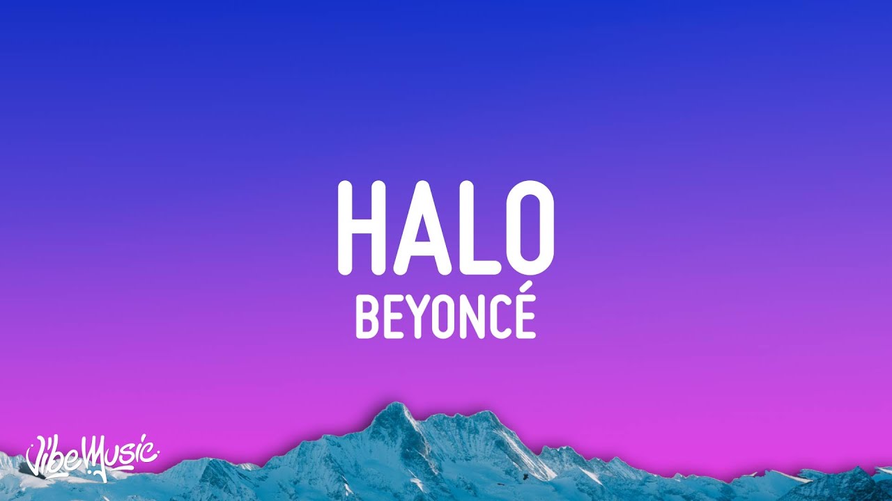 Beyoncé - Halo (Lyrics)