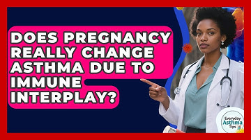 Does Pregnancy Really Change Asthma Due To Immune Interplay? - Everyday Asthma Tips