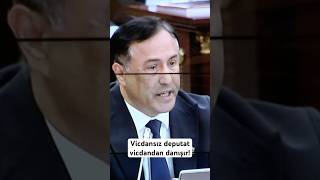 Vicdanını Itirən Deputat, Vicdandan Danışır Milli Məclisdə Oturan Deputatlar Bu Milləti Dolayıb E
