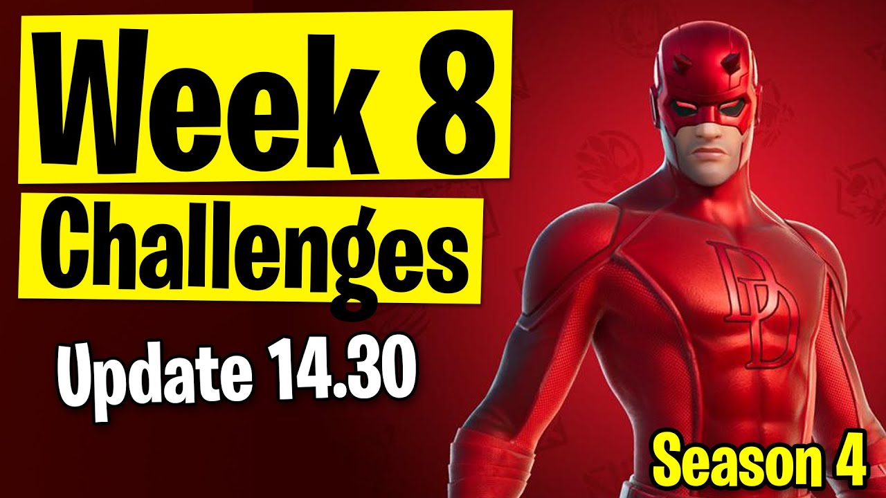 WEEK 8 - ALL Challenges - Fortnite Season 4