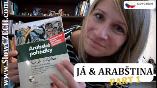 Příběh v češtině (10): Mých 6 týdnů s arabštinou ČÁST 1/3 (CZE subtitles)