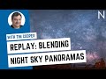 Blending Night Sky Panoramas in PTGUI and Photoshop with Tim Cooper