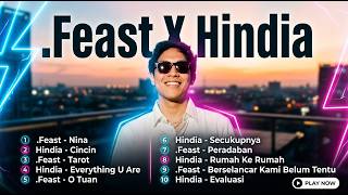 BEST OF FEAST X HINDIA || Playlist 2026 untuk teman kerja dan santai