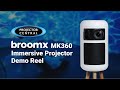 ProjectorCentral Broomx MK360 Demo Reel