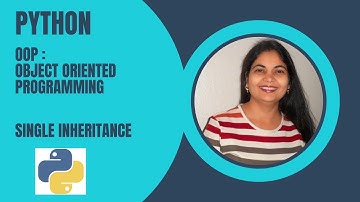 Python Object Oriented Programming Single Inheritance with Swarnalata Patel