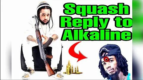 Squash Reply to Alkaline in New Song  (Bulla Head) Review