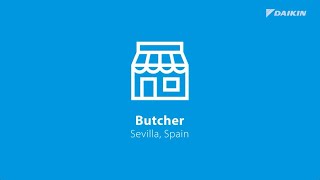 Daikin Refrigeration - Interview: Butcher in Sevilla
