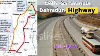 Delhi Saharanpur Dehradun  | NH 709-B | #rslive