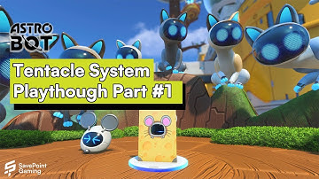 Astro Bot | Venturing into the Tentacle System (Part #1)